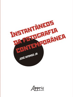 cover image of Instantâneos da Fotografia Contemporânea